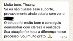 Depoimento enviado por cliente à Thuany Braz.